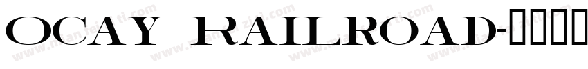 Ocay Railroad字体转换